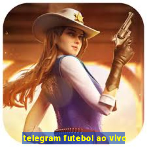 telegram futebol ao vivo